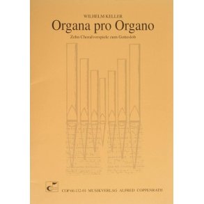 Keller: Organa pro Organo