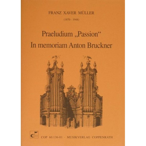 Praeludium Passion : In memoriam Anton Bruckner