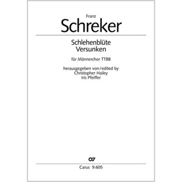 Schreker: Schlehenbl&uuml;te- Versunken