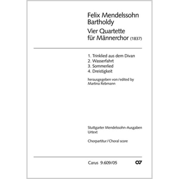 Mendelssohn: Vier Quartette f&uuml;r M&auml;nnerchor