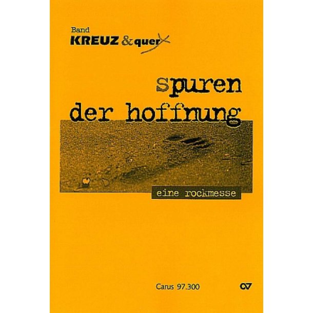 Spuren der Hoffnung : Rockmesse