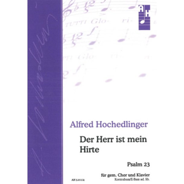 Der Herr ist mein Hirte : Psalm 23
