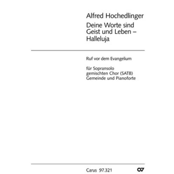 Deine Worte sind Geist und Leben - Halleluja : Ruf vor dem Evangelium