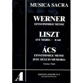 Einstimmige Messe- Ave Maria : Einstimmige Messe, Jesu Dulcis Memoria