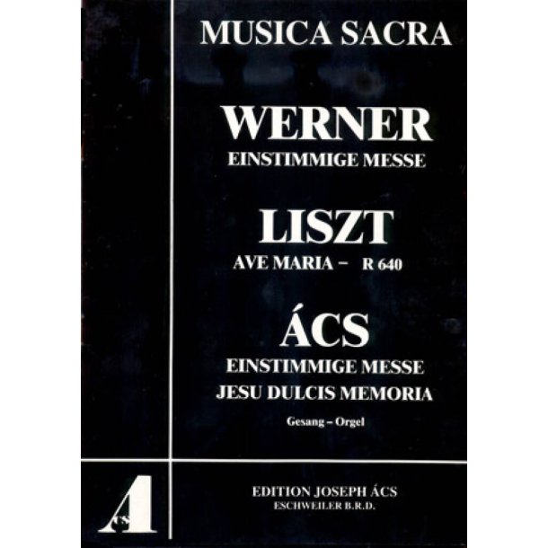 Einstimmige Messe- Ave Maria : Einstimmige Messe, Jesu Dulcis Memoria