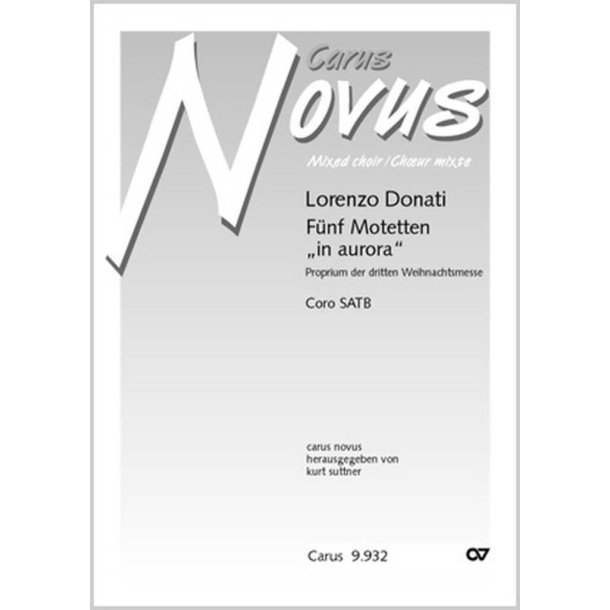 F&uuml;nf Motetten in aurora : Proprium der dritten Weihnachtsmesse