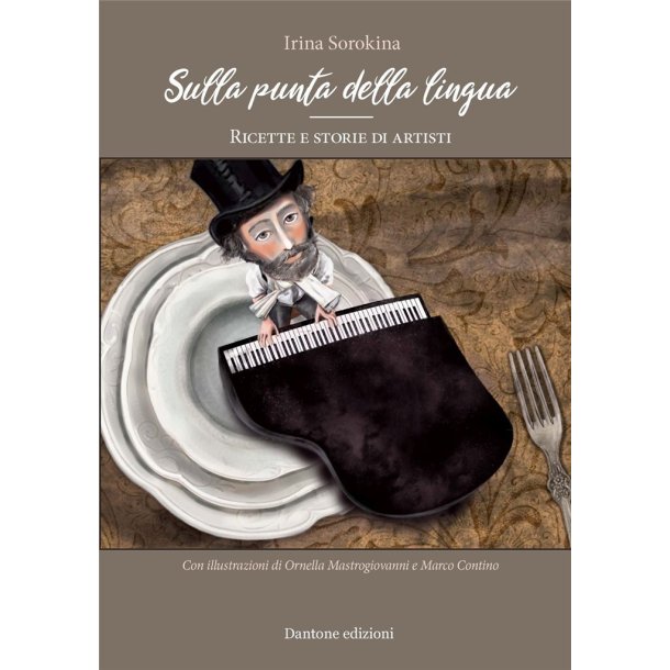 Sulla Punta Della Lingua : Ricette e Storie Di Artisti