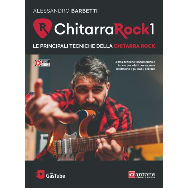 Chitarra Rock 1 : Le basi teoriche fondamentali e i suoni pi&ugrave; adatti per eseguire le ritmiche e gli assoli del rock