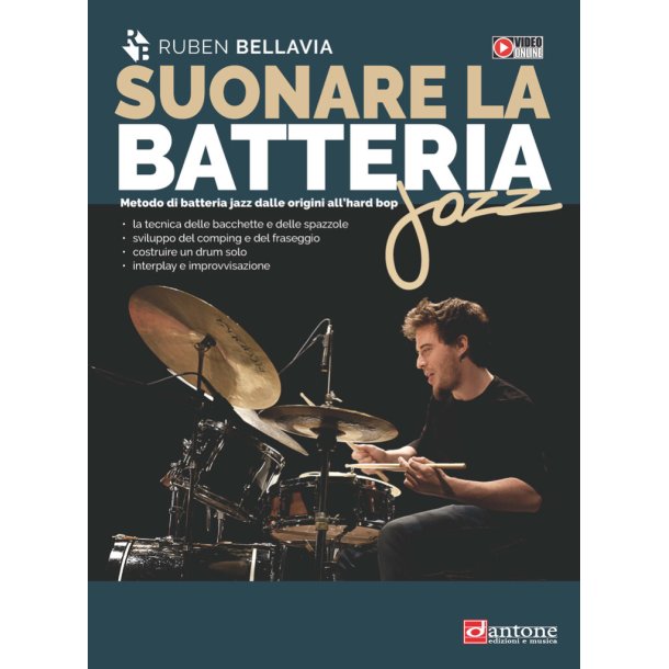 Suonare la batteria Jazz : Metodo di batteria jazz dalle origini all?hard bop