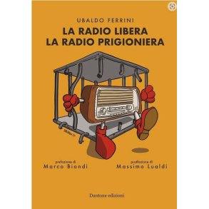 La radio libera : La radio prigioniera