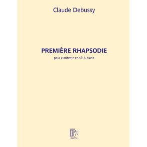 Première Rhapsodie : pour clarinette en sib et piano