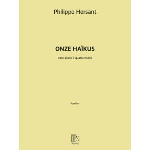 Onze Haïkus : pour piano à quatre mains