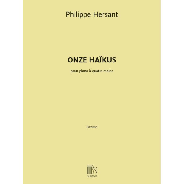 Onze Ha&iuml;kus : pour piano &agrave; quatre mains