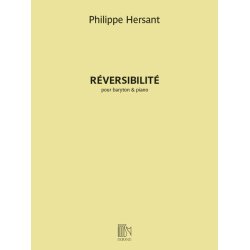R&eacute;versibilit&eacute; : pour baryton & piano