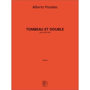 Tombeau et double : pour alto solo