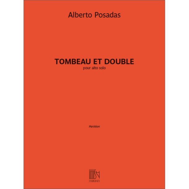 Tombeau et double : pour alto solo