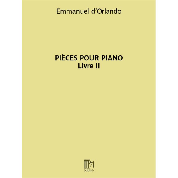 Pi&egrave;ces pour piano - Livre II