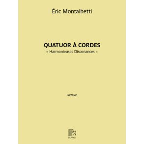 Harmonieuses Dissonances : pour quatuor à cordes