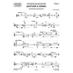 Harmonieuses Dissonances : pour quatuor &agrave; cordes