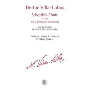 Schottish-Chôro : N°2 de la Suite populaire brésilienne - pour guitare seule