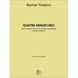 Quatre miniatures : pour saxophone soprano & accord&eacute;on chromatique&agrave; basses compos&eacute;es