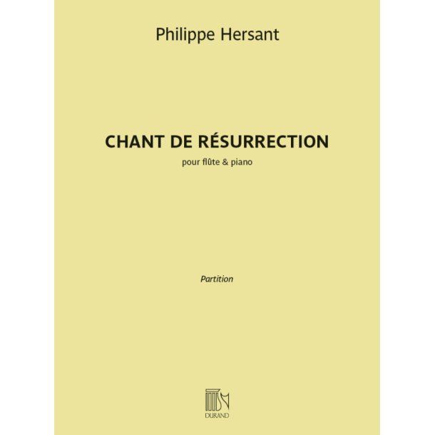 Chant de r&eacute;surrection : pour fl&ucirc;te & piano