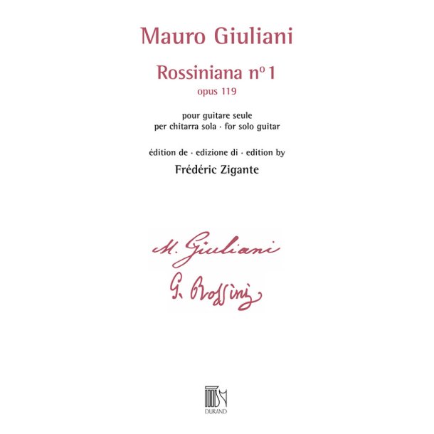 Rossiniana n&deg; 1 (opus 119) : &eacute;dition de Fr&eacute;d&eacute;ric Zigante