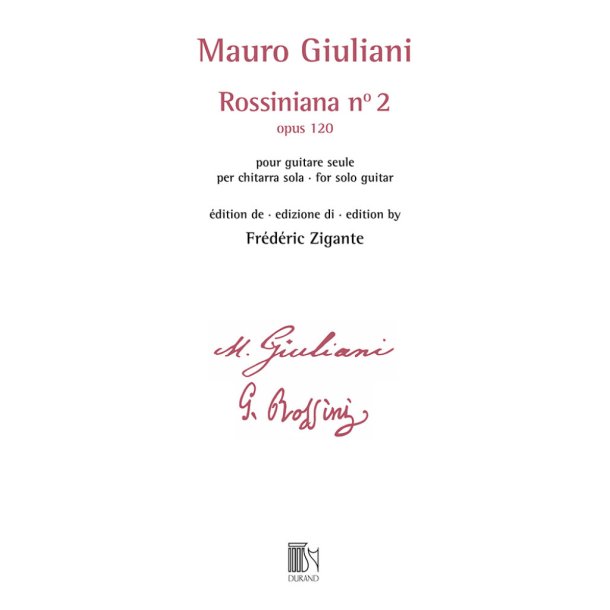 Rossiniana n&deg; 2 (opus 120) : &eacute;dition de Fr&eacute;d&eacute;ric Zigante