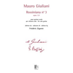 Rossiniana n&deg; 3 (opus 121) : &eacute;dition de Fr&eacute;d&eacute;ric Zigante