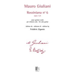 Rossiniana n&deg; 6 (opus 124) : &eacute;dition de Fr&eacute;d&eacute;ric Zigante