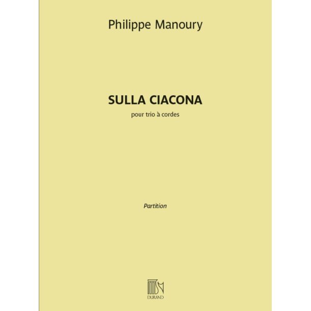 Sulla Ciacona : pour trio &agrave; cordes