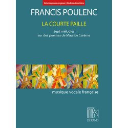 La Courte Paille (Medium/Low Voice) : Sept m&eacute;lodies sur des po&egrave;mes de Maurice Car&ecirc;me