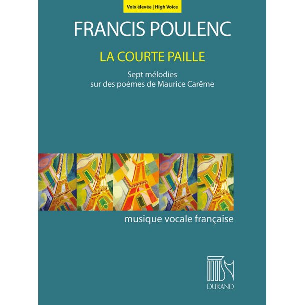 La Courte Paille (High Voice) : Sept m&eacute;lodies sur des po&egrave;mes de Maurice Car&ecirc;me
