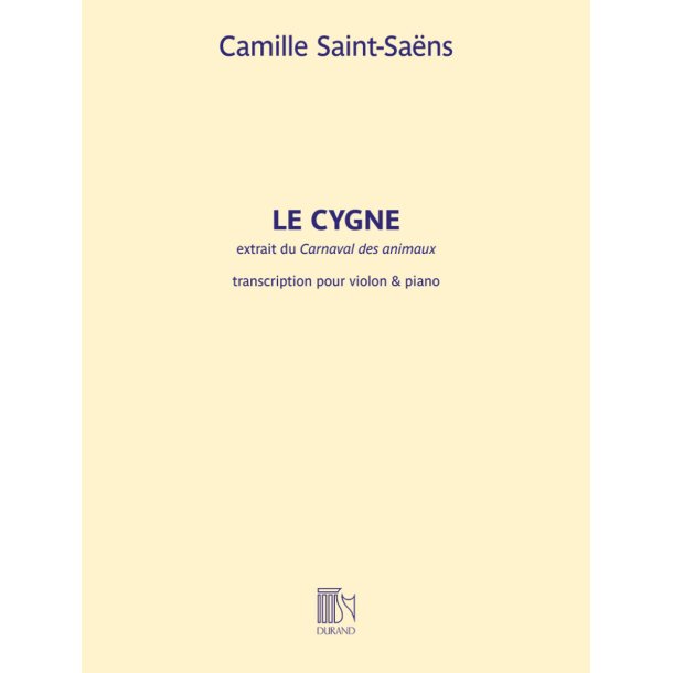 Le Cygne (extrait du Carnaval des animaux) : transcription pour violon et piano