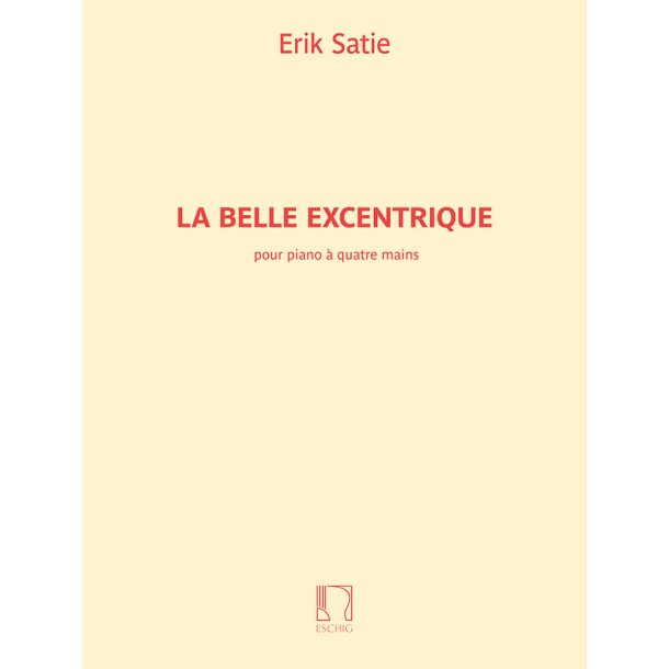 La Belle Excentrique pour piano &agrave; 4 mains