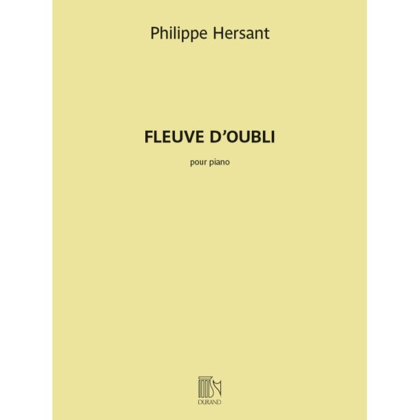 Fleuve d'oubli : pour piano