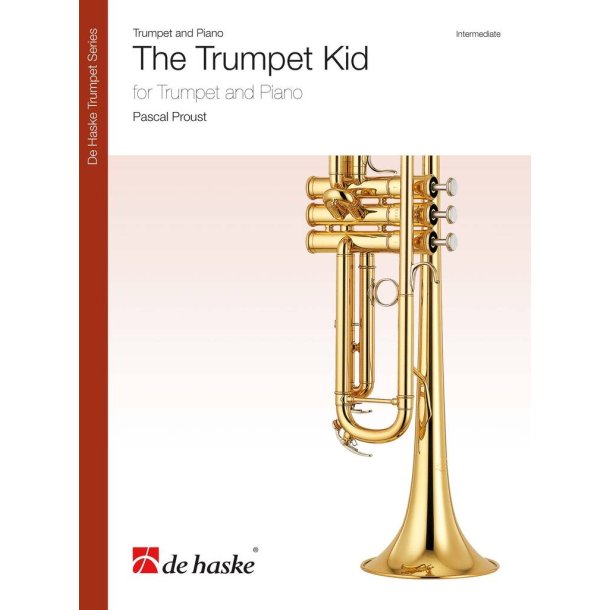 The Trumpet Kid for Trumpet (Cornet) and Piano: 	Pascal Proust