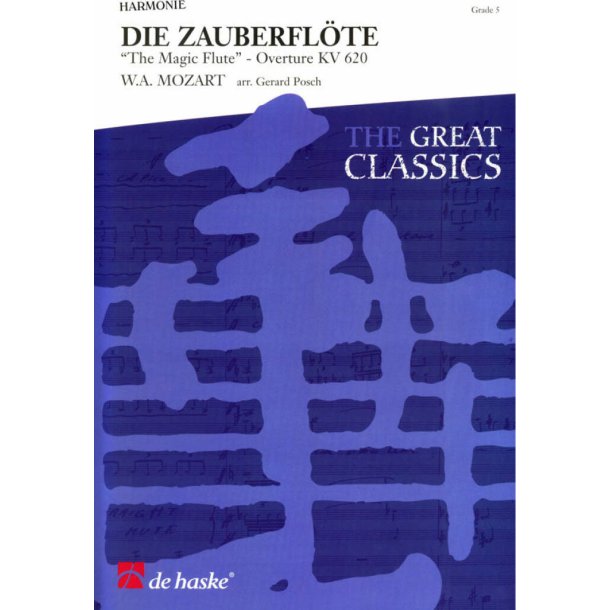 Die Zauberfl&ouml;te - The Magic Flute : Overture KV 620