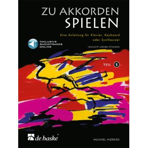 Zu Akkorden spielen Teil 1 : Eine Anleitung für Klavier, Keyboard oder Synthesizer