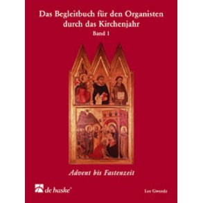 Das Begleitbuch für den Organisten : Band 1: Advent bis Fastenzeit