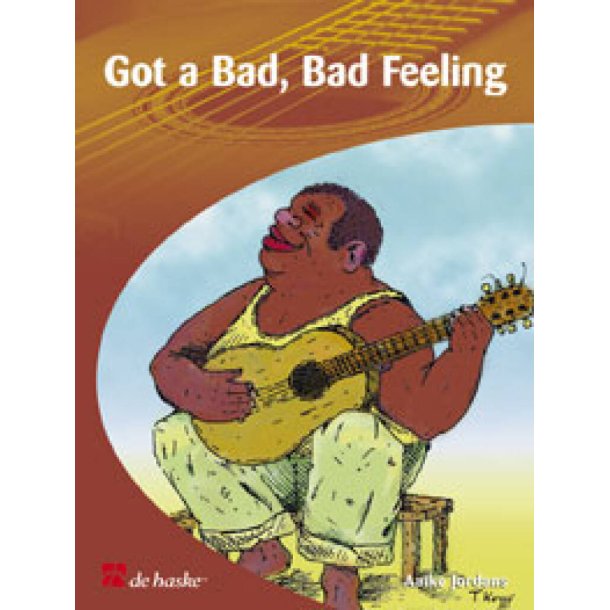 Got a Bad, Bad Feeling : 9 brani di blues per chitarra, con seconda parte f