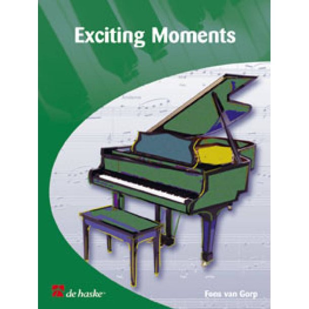 Exciting Moments : 10 Original Recital Pieces for Piano