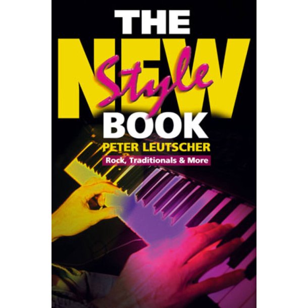 The New Style Book : Rock, Traditionals & More