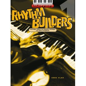 Rhythm Builders 1 : Eenvoudige stukken met ritmische oefeningen voor p