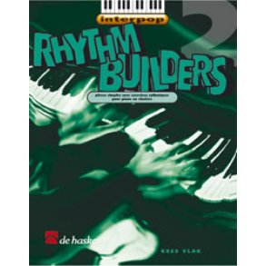 Rhythm Builders 2 : Pièces simples avec exercices rythmiques pour pian