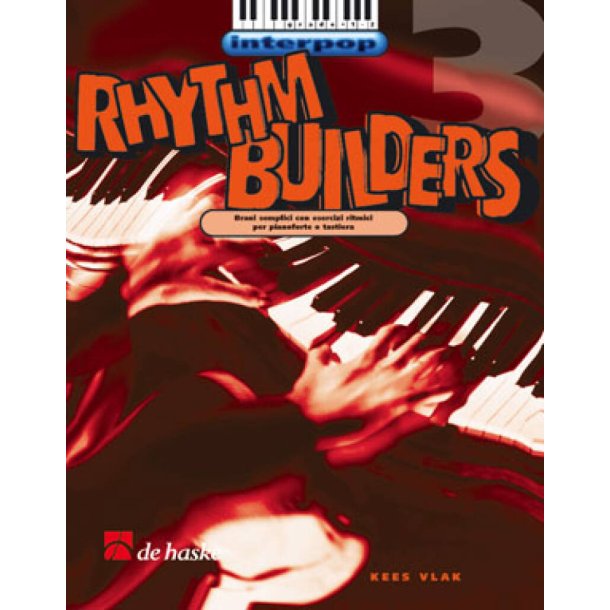 Rhythm Builders 3 : Brani semplici con esercize ritmici per pianoforte