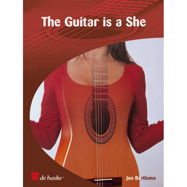 The Guitar is a She : F&uuml;r Gitarre solo