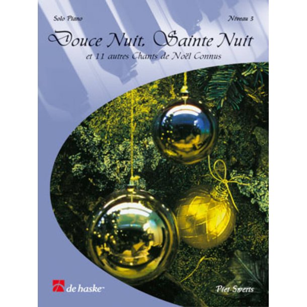Douce Nuit, Sainte Nuit - Niveau 3 : et 11 autres Chants de No&euml;l Connus