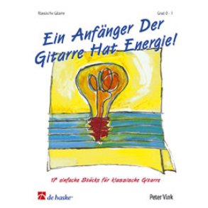 Ein Anfänger Der Gitarre Hat Energie : 17 einfache Stücke für klassische Gitarre