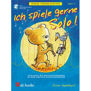 Ich spiele gerne Solo! : Spielbuch ab dem zweiten Blockflötenjahr